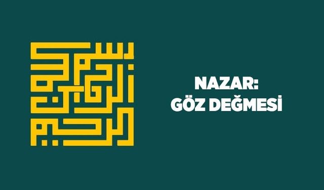 Nazar: Göz Değmesi