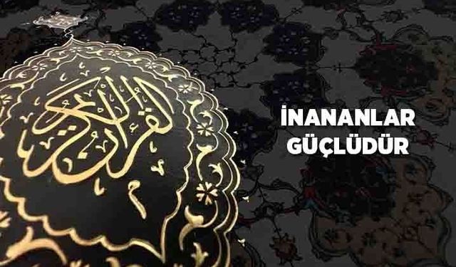 İnananlar Güçlüdür
