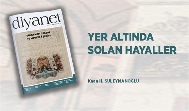 Yer Altında Solan Hayaller