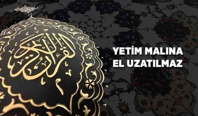 Yetim Malına El Uzatılmaz