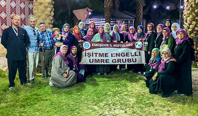 Eskişehirli işitme engelli vatandaşlar umre sevinci yaşadı