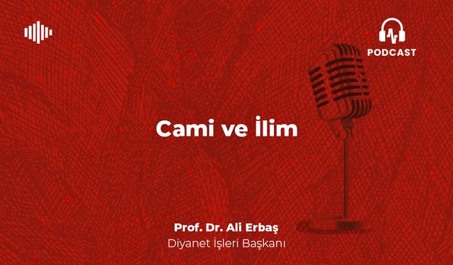 Cami ve İlim - Prof. Dr. Ali Erbaş