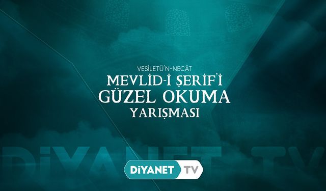 Mevlid-i Şerif’i Güzel Okuma Yarışması Hafta Birincisi belli oldu