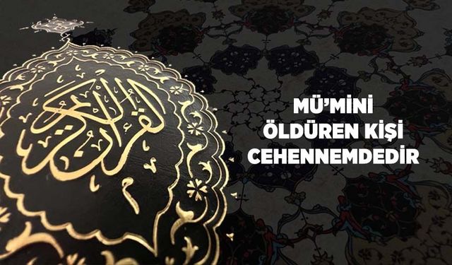 Mü'mini Öldüren Kişi Cehennemdedir