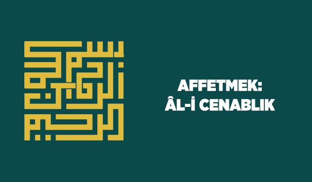 Affetmek: Al-i Cenablık