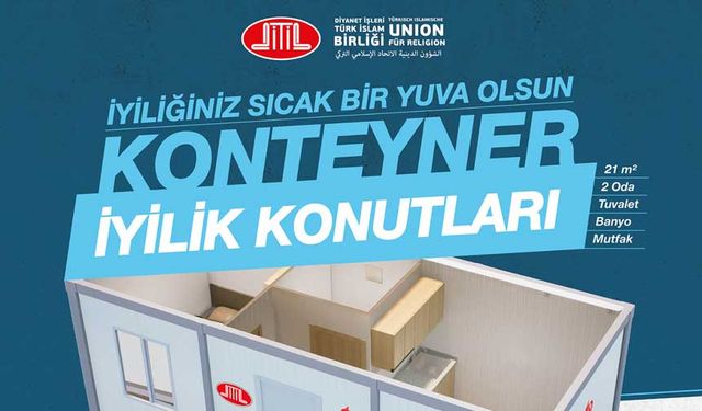 DİTİB, depremzede aileler için konteyner konut kampanyası başlattı