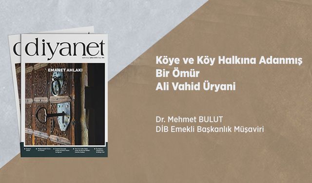 Köye Ve Köy Halkına Adanmış Bir Ömür Ali Vahid Üryani