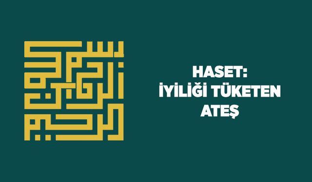 Haset: İyiliği Tüketen Ateş