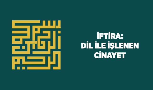 İftira: Dil ile İşlenen Cinayet