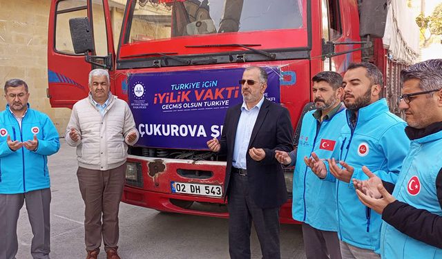 Çukurova'dan Adıyaman’a kardeş yardımı