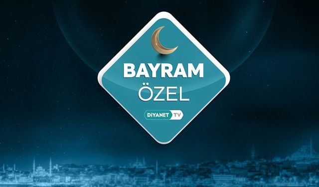 "Bayram Özel" Diyanet TV’de