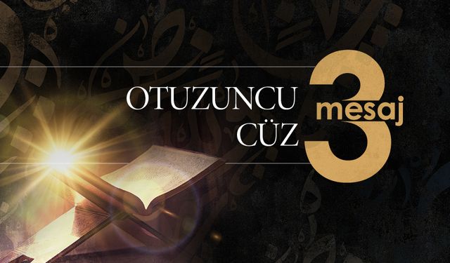 Otuzuncu Cüzden Üç Mesaj