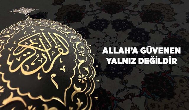 Allah'a Güvenen Yalnız Değildir