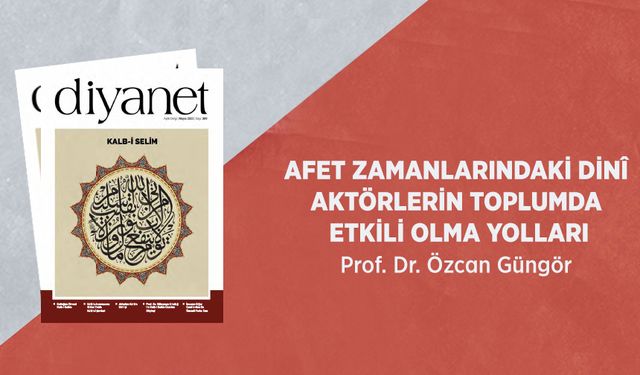 Afet Zamanlarında Dini Aktörlerin Toplumda Etkili Olma Yolları