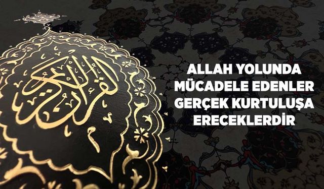 Allah Yolunda Mücadele Edenler, Gerçek Kurtuluşa Ereceklerdir