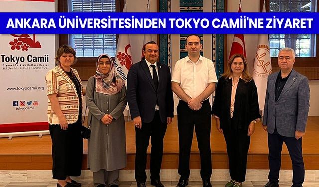 Ankara Üniversitesinden Tokyo Camii'ne ziyaret