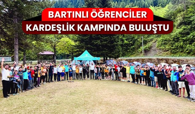 Bartınlı öğrenciler kardeşlik kampında buluştu