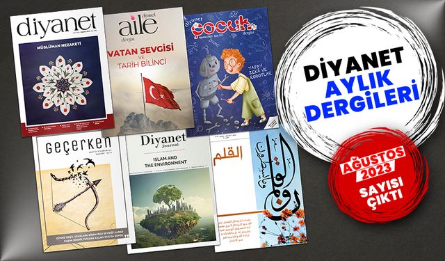 Diyanet Aylık dergileri Ağustos 2023 sayısı çıktı