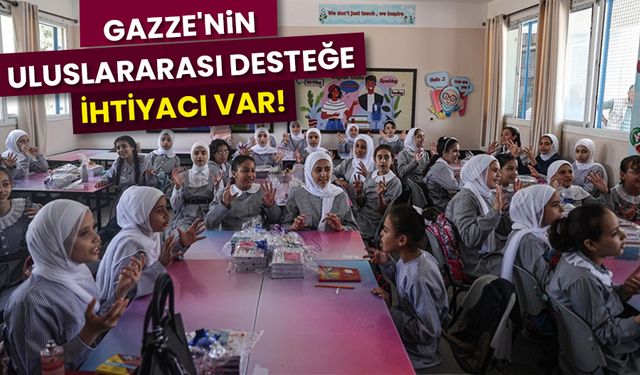 Gazze'nin uluslararası desteğe ihtiyaç var