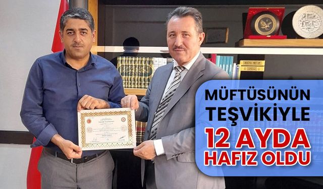 Müftüsünün teşvikiyle 12 ayda hafız oldu