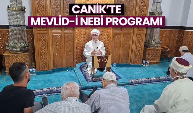 Canik’te Mevlid-i Nebi programı