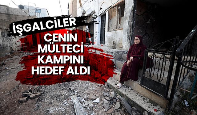 İşgalciler, Cenin Mülteci kampını hedef aldı