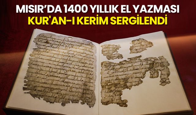 Mısır'da restorasyonu tamamlanan 1400 yıllık el yazması Kur'an-ı Kerim sergilendi