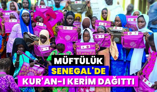 Müftülük Senegal'de Kur'an-ı Kerim dağıttı