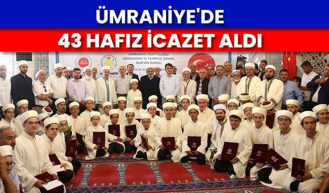 Ümraniye'de 43 Hafız icazet aldı