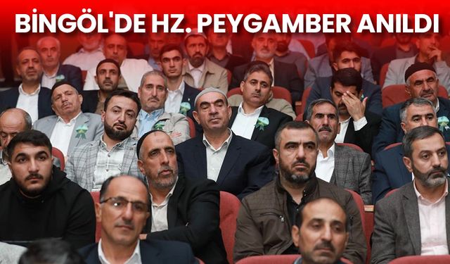 Bingöl'de Hz. Peygamber anıldı