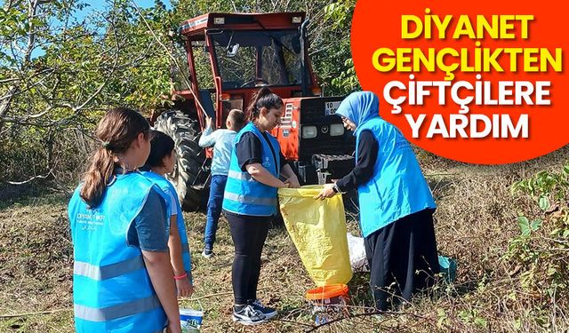 Diyanet gençlikten çiftçilere yardım