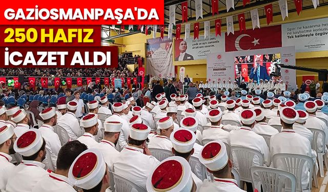 Gaziosmanpaşa'da 250 Hafız icazet aldı