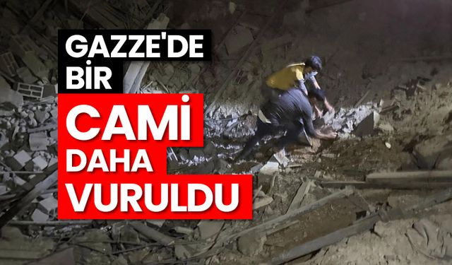 Gazze'de bir cami daha vuruldu