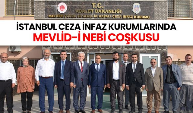 İstanbul Ceza İnfaz Kurumlarında Mevlid-i Nebi coşkusu