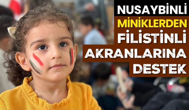 Nusaybinli miniklerden Filistinli akranlarına destek