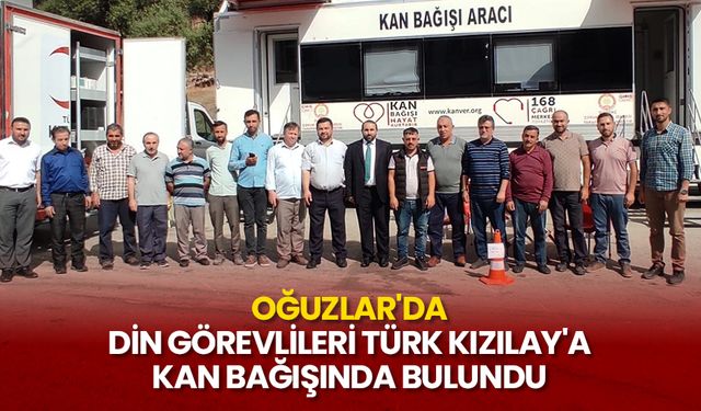 Oğuzlar'da din görevlileri Türk Kızılay'a kan bağışında bulundu