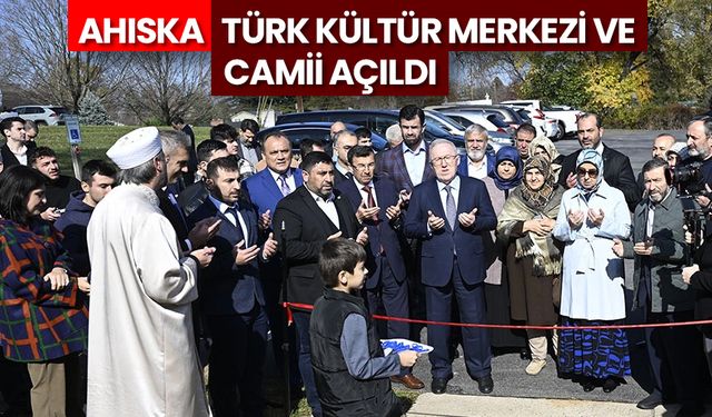 Ahıska Türk Kültür Merkezi ve Camii açıldı