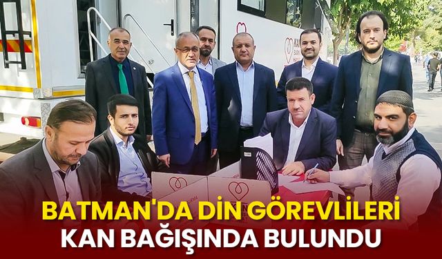 Batman'da din görevlileri kan bağışında bulundu