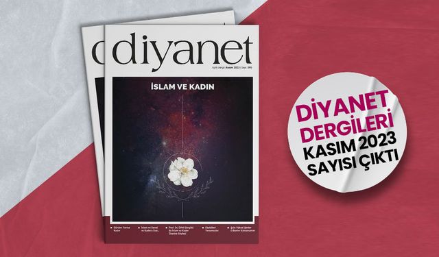 Diyanet dergileri Kasım 2023 sayısı çıktı