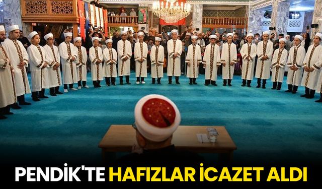 Pendik'te hafızlar icazet aldı