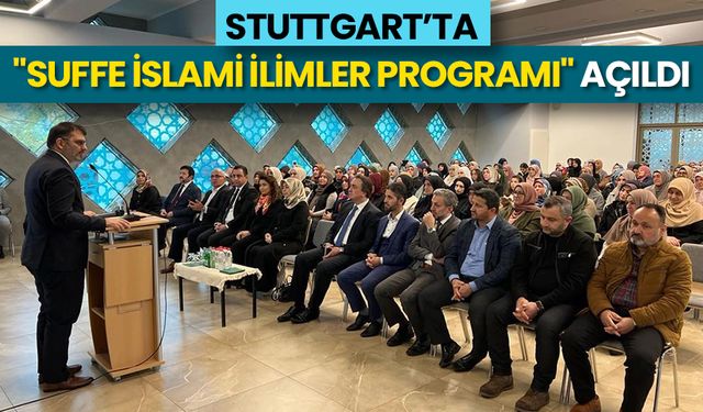 Stuttgart’ta "Suffe İslami İlimler Programı" açıldı