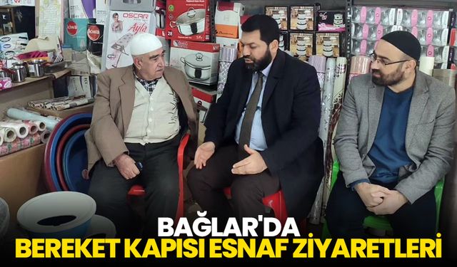 Bağlar'da Bereket Kapısı Esnaf Ziyaretleri