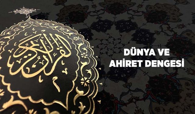 Dünya ve Ahiret Dengesi