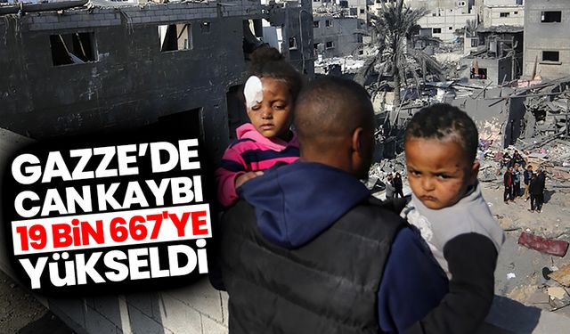 Katil İsrail'in Gazze'ye düzenlediği saldırılarda can kaybı 19 bin 667'ye yükseldi