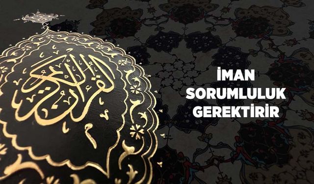 İman Sorumluluk Gerektirir