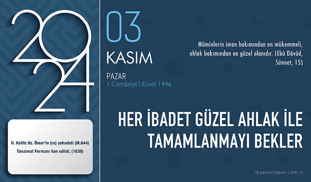 Her ibadet güzel ahlak ile tamamlanmayı bekler