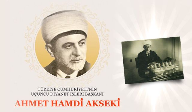 Ahmet Hamdi Akseki kimdir?