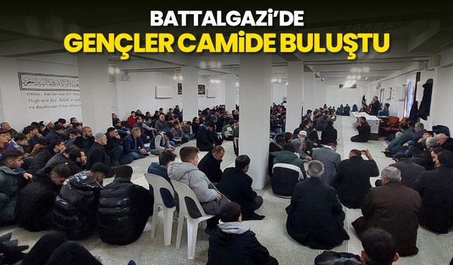 Battalgazi’de gençler camide buluştu