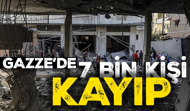 Katil İsrail bombardımanı altındaki Gazze Şeridi'nde 7 bin kişi kayıp