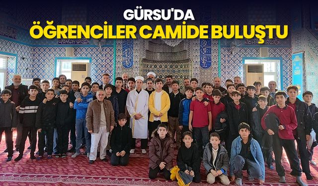 Gürsu'da öğrenciler camide buluştu